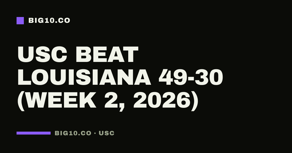 USC beat Louisiana 49-30 (Week 2, 2026)