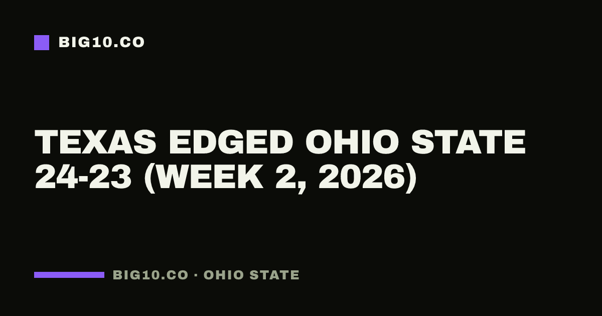 Texas edged Ohio State 24-23 (Week 2, 2026)