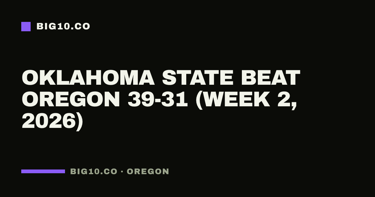 Oklahoma State beat Oregon 39-31 (Week 2, 2026)