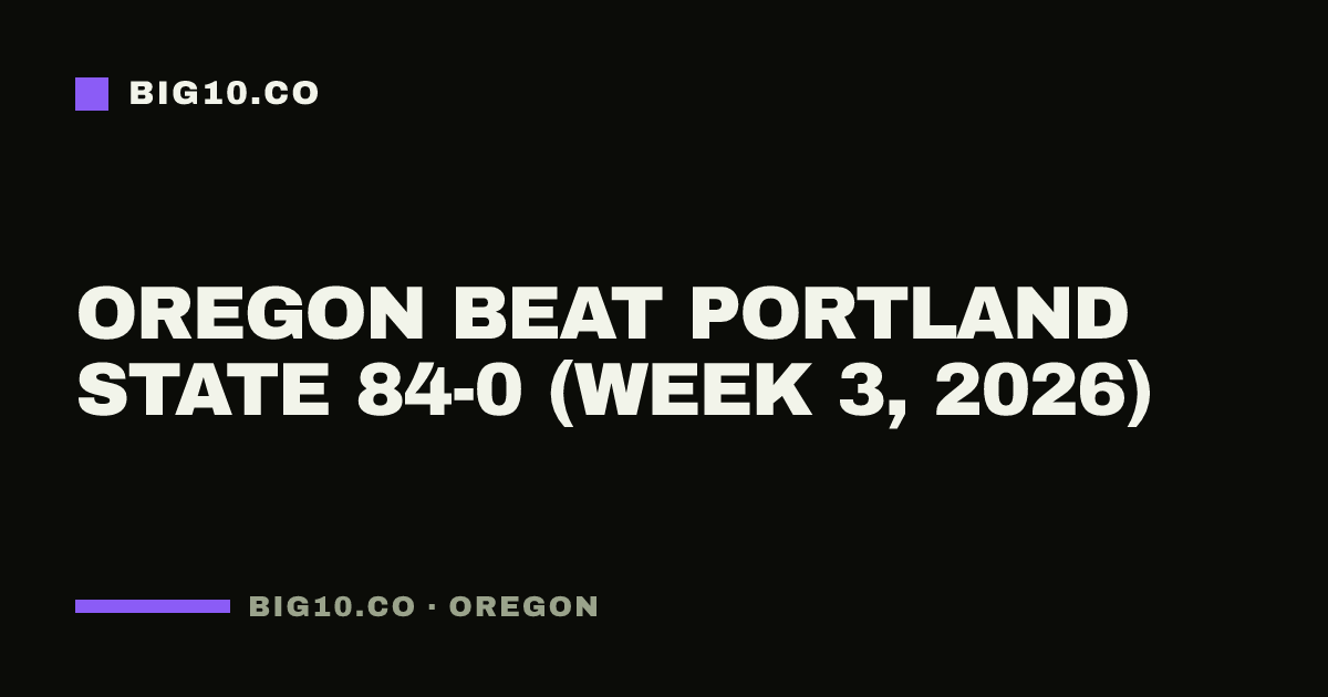Oregon beat Portland State 84-0 (Week 3, 2026)