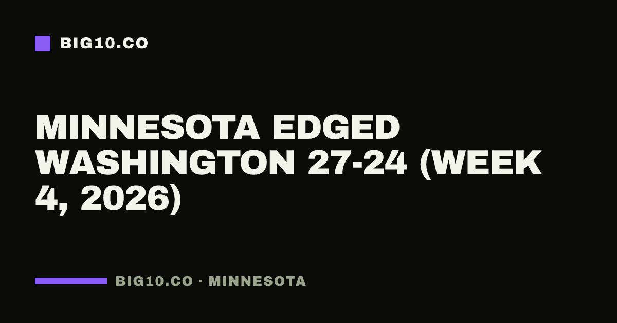Minnesota edged Washington 27-24 (Week 4, 2026)