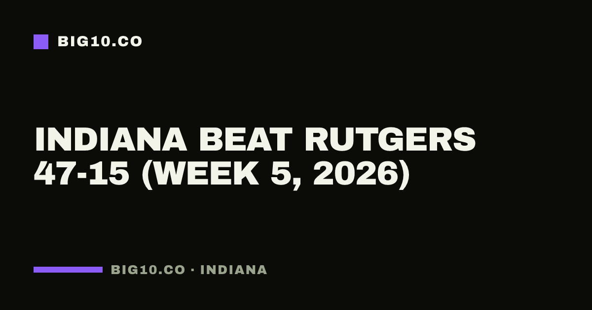 Indiana beat Rutgers 47-15 (Week 5, 2026)