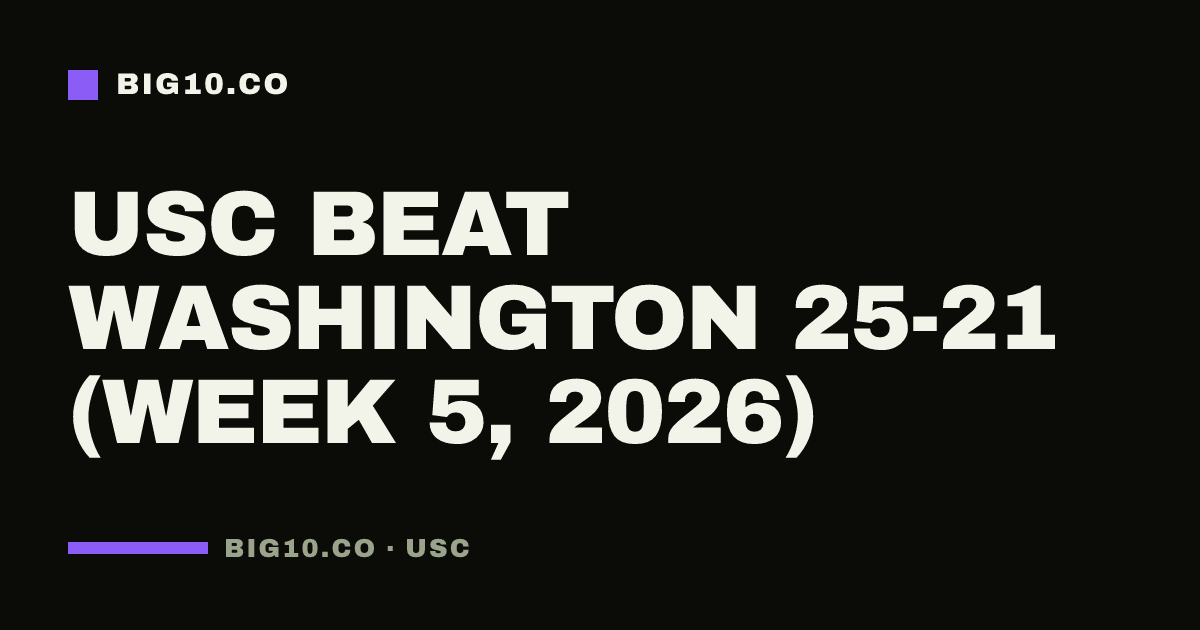 USC beat Washington 25-21 (Week 5, 2026)
